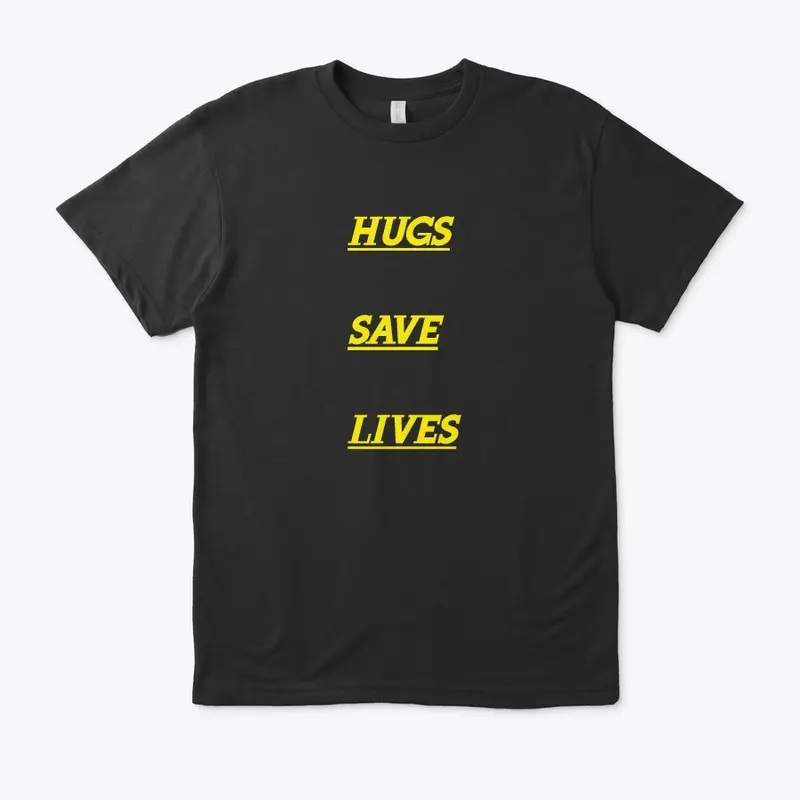 HUGS SAVE LIVES