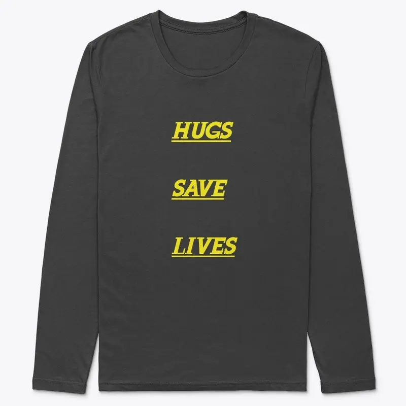 HUGS SAVE LIVES