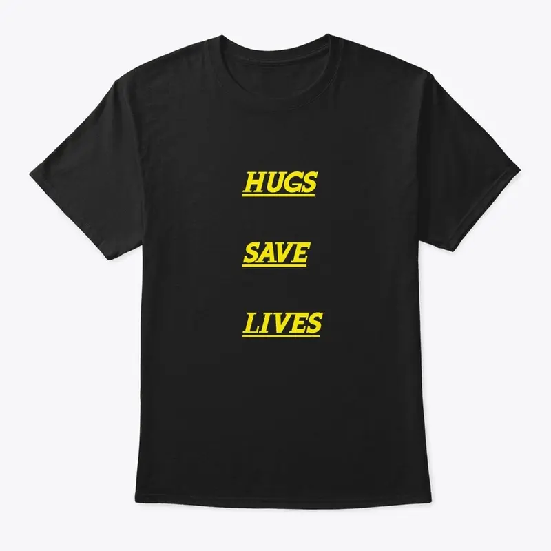 HUGS SAVE LIVES