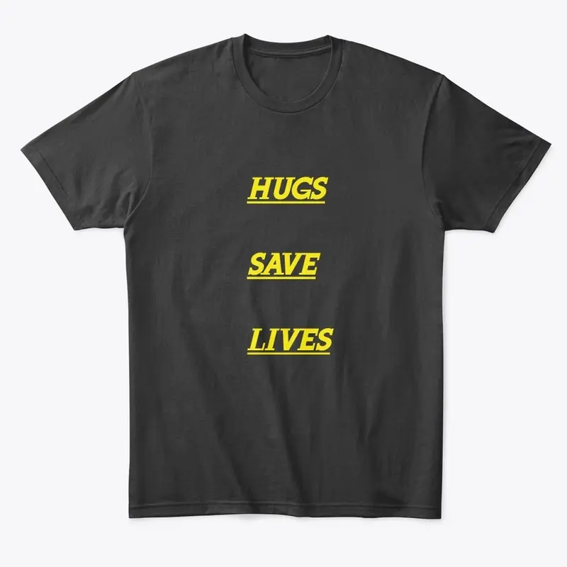 HUGS SAVE LIVES