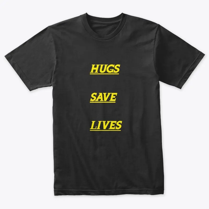 HUGS SAVE LIVES