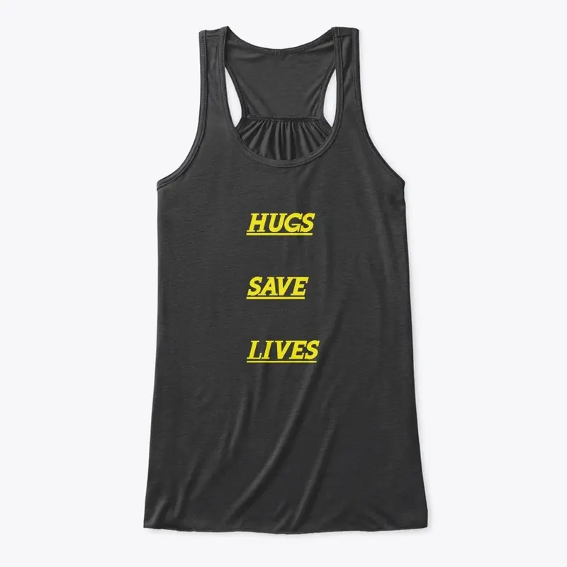 HUGS SAVE LIVES