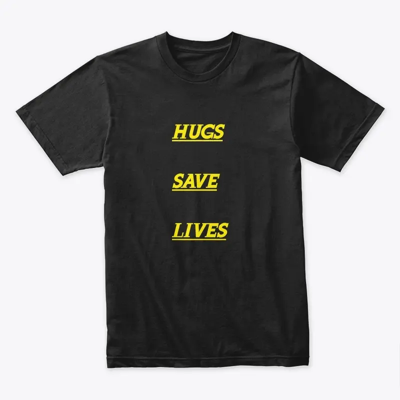 HUGS SAVE LIVES