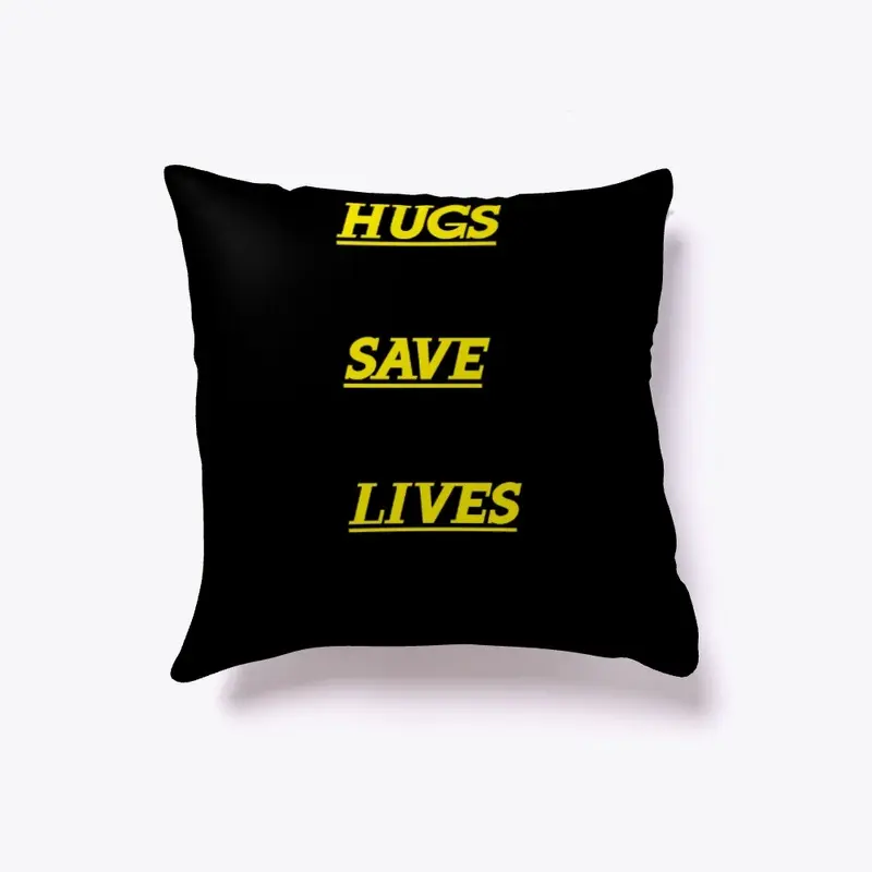 HUGS SAVE LIVES